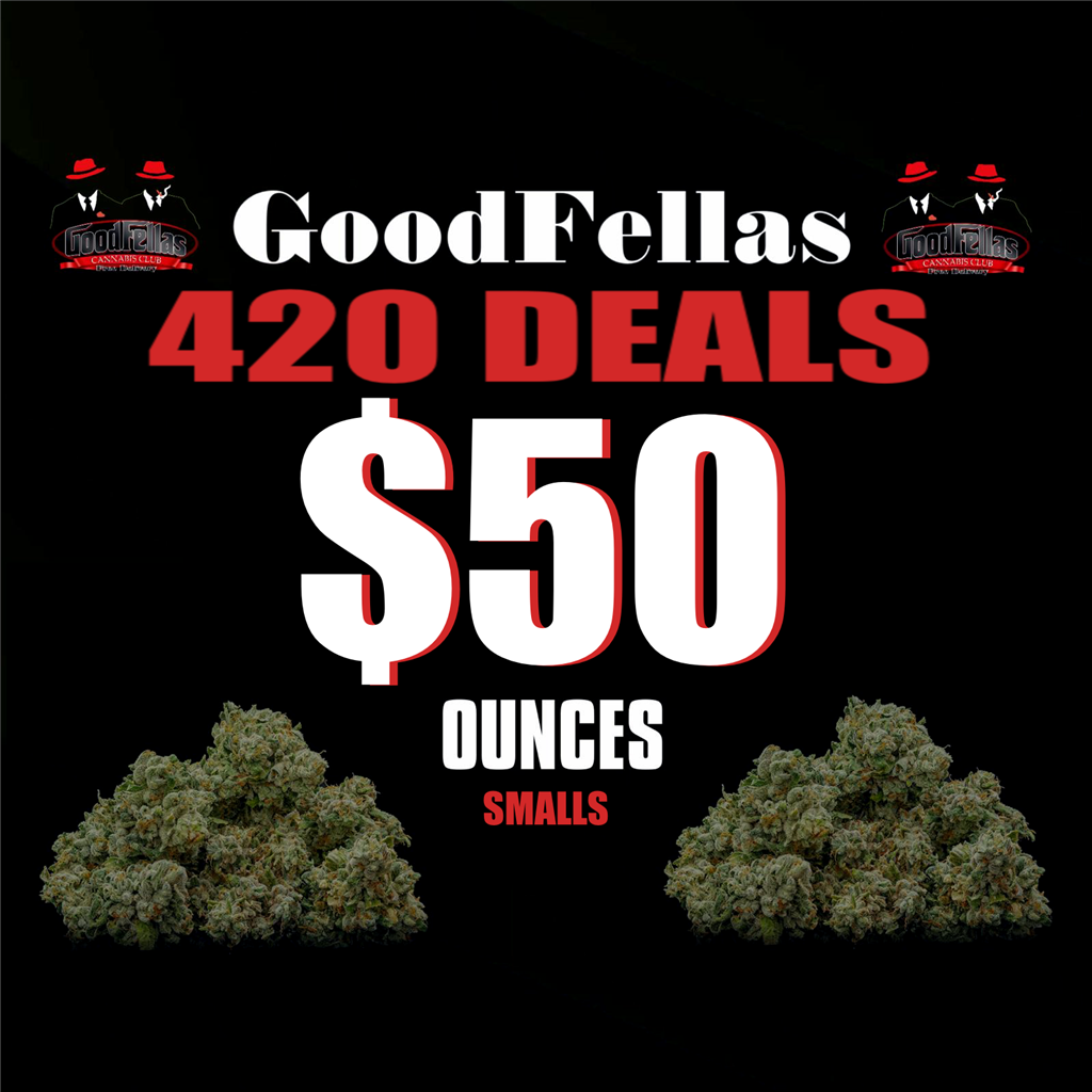 420 Deals$50 ounce of